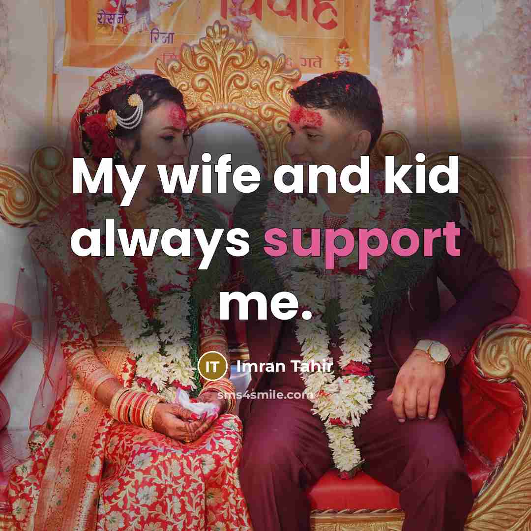 “My wife and kid always support me.…” quote by Imran Tahir