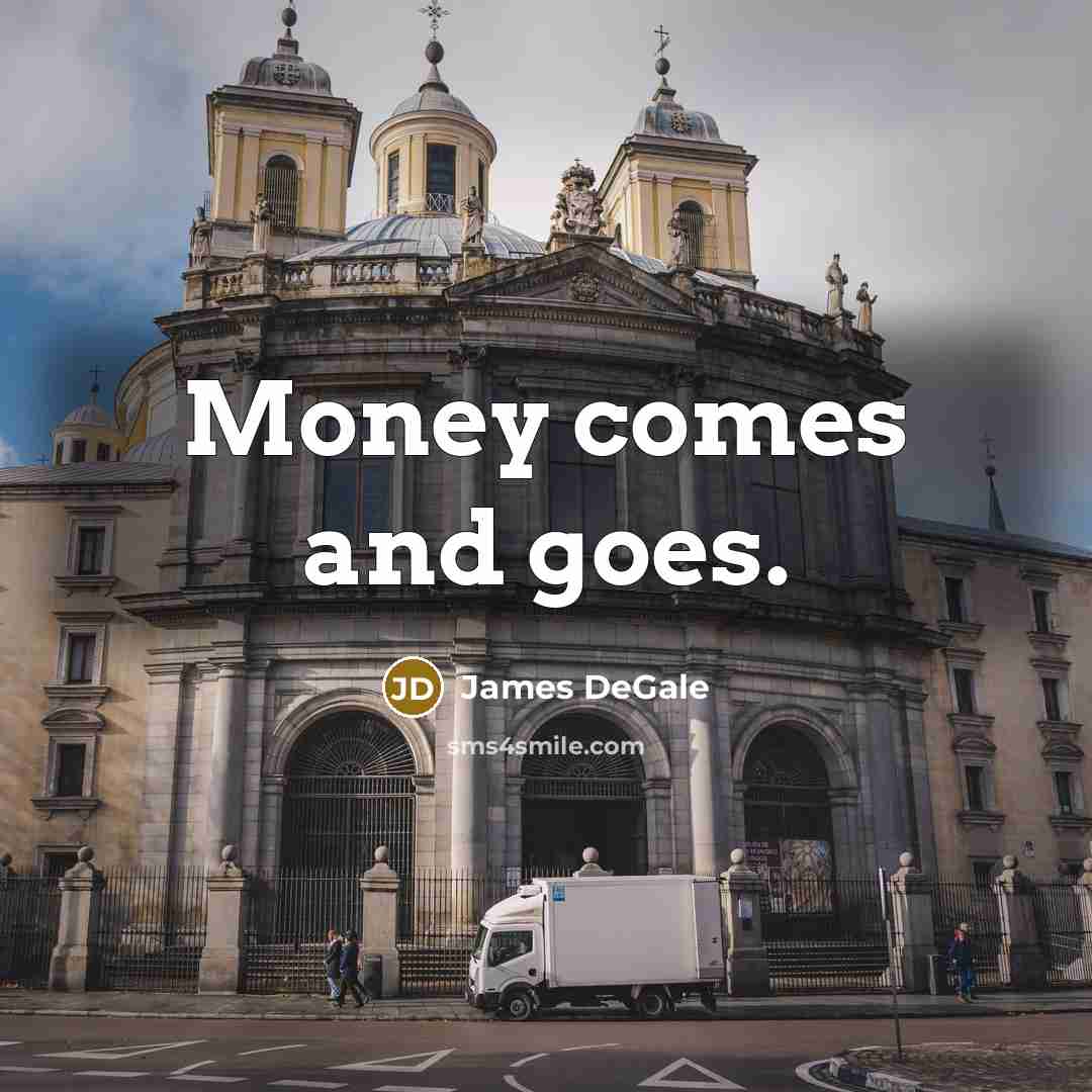 “Money comes and goes.…” quote by James DeGale