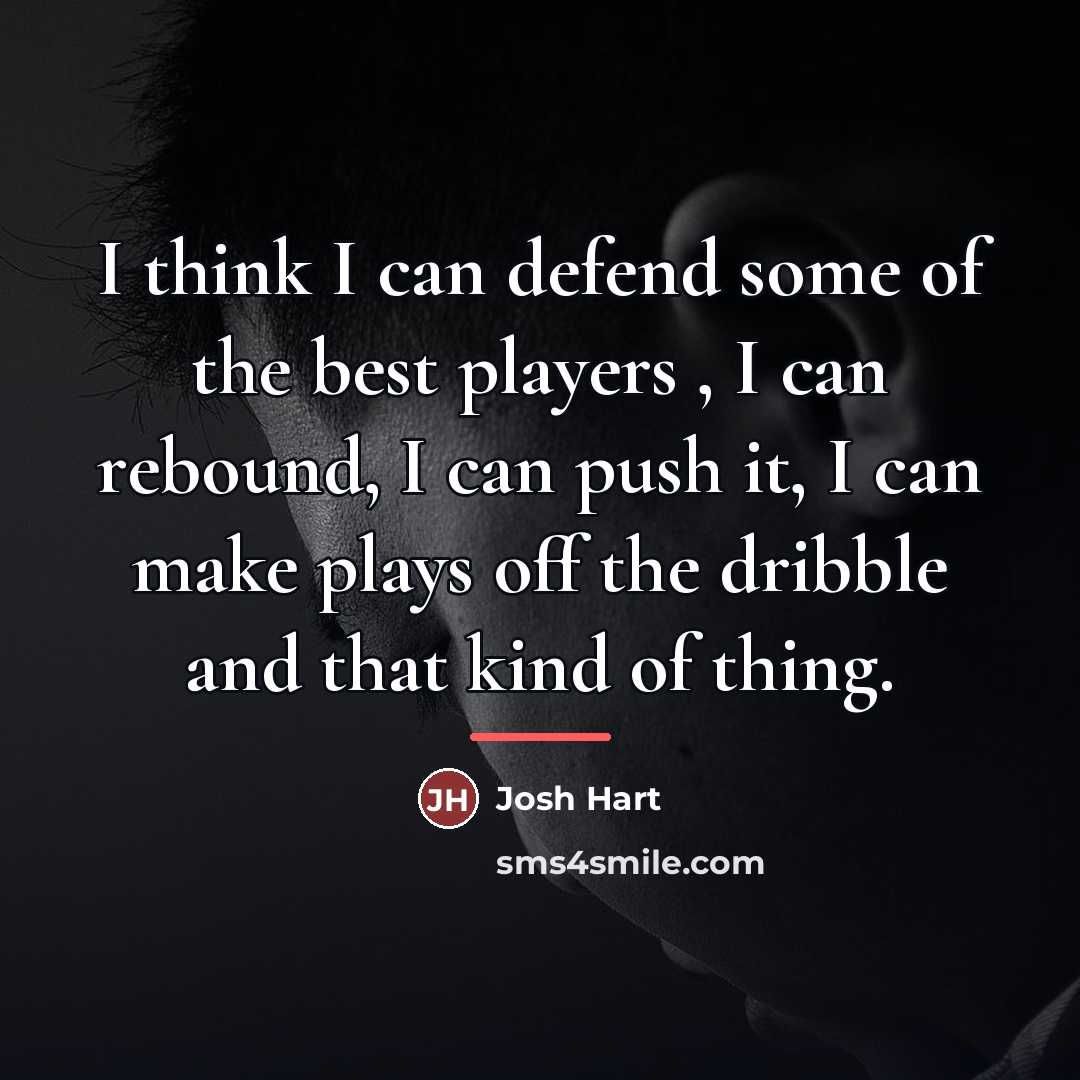 “I think I can defend some of the best players…” quote by Josh Hart