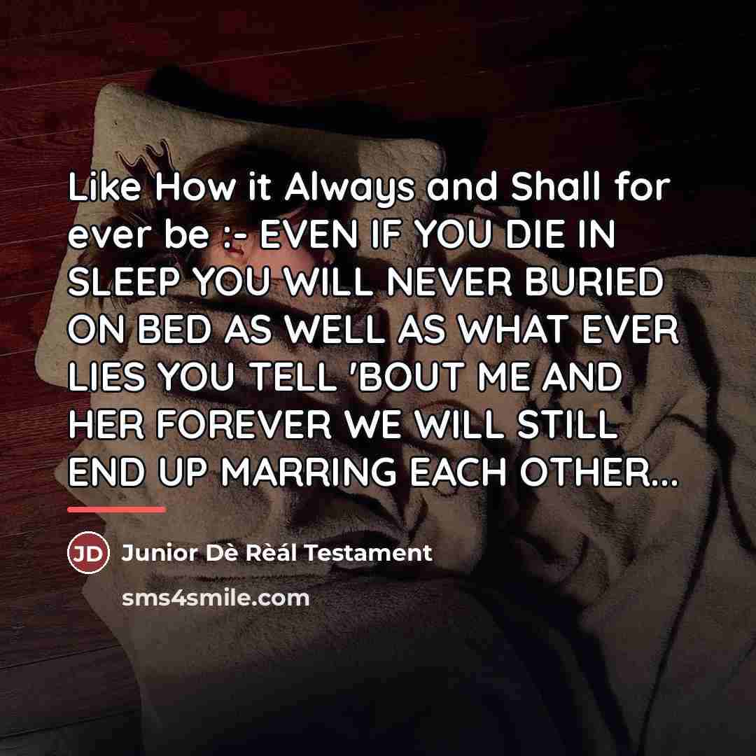 “Like How it Always and Shall for ever be :-…” quote by Junior Dè Rèál Testament