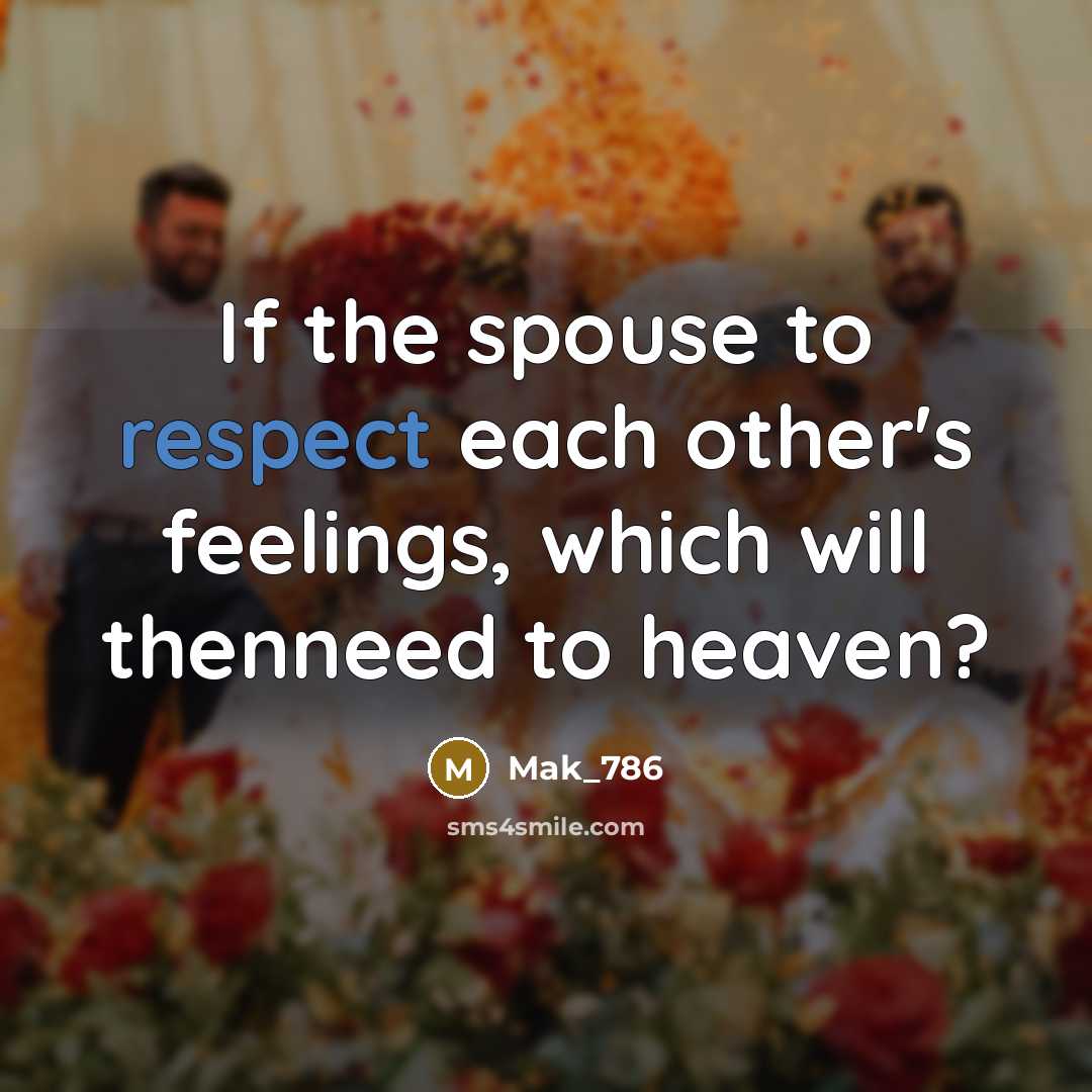 “If the spouse to respect each other's feelings, which will…” quote by Mak_786
