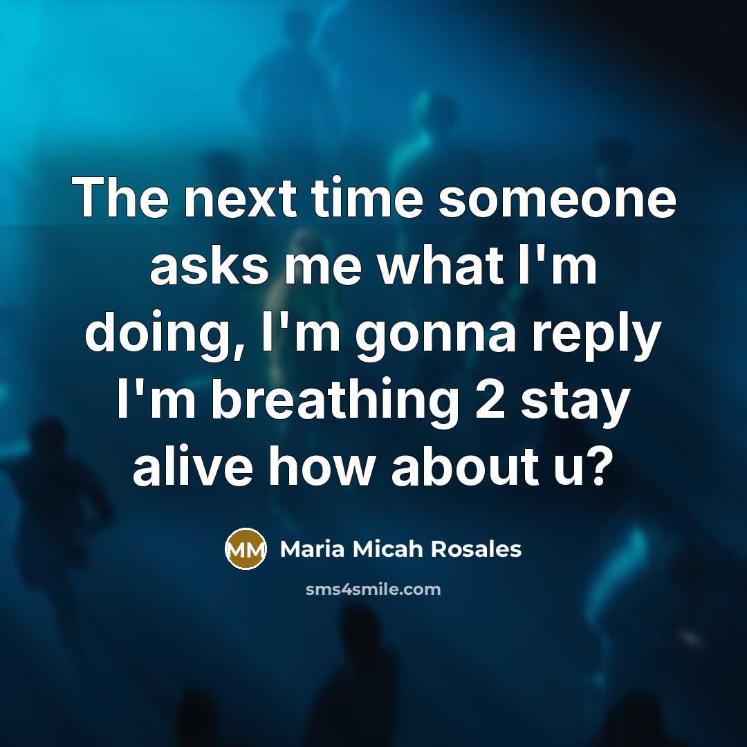 “The next time someone asks me what I'm doing, I'm…” quote by Maria Micah Rosales