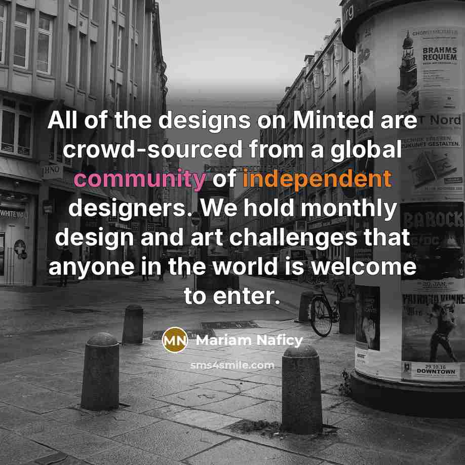 “All of the designs on Minted are crowd-sourced from a…” quote by Mariam Naficy