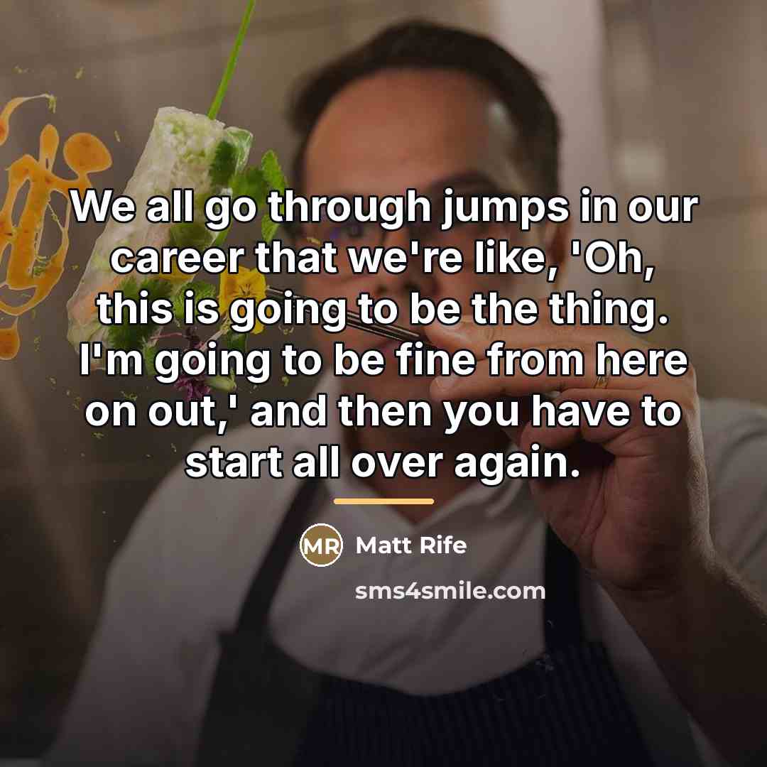 “We all go through jumps in our career that we're…” quote by Matt Rife