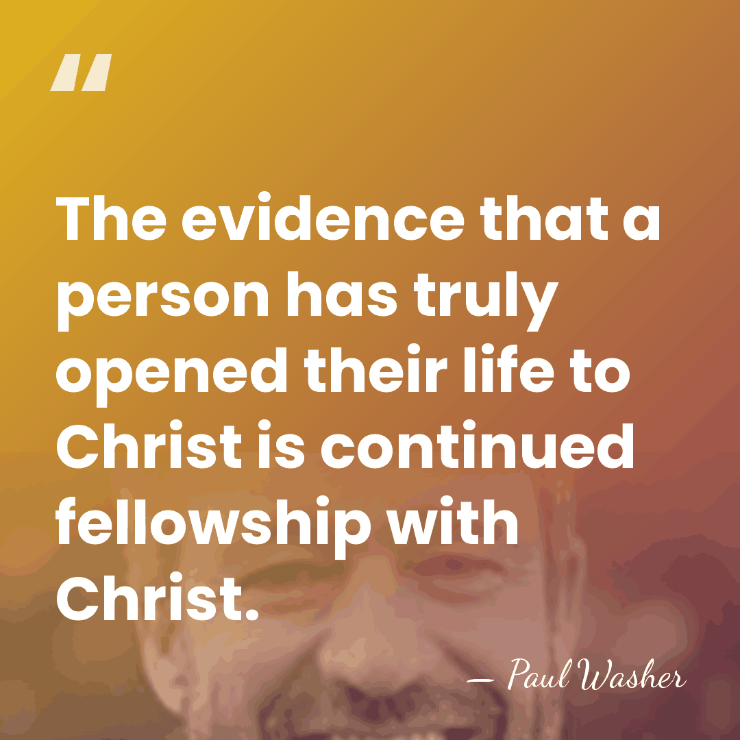 The evidence that a person has truly opened their life to Christ&hellip; - Paul Washer