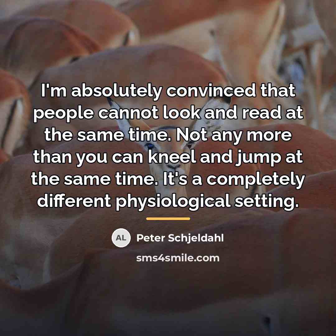 “I'm absolutely convinced that people cannot look and read at…” quote by Peter Schjeldahl