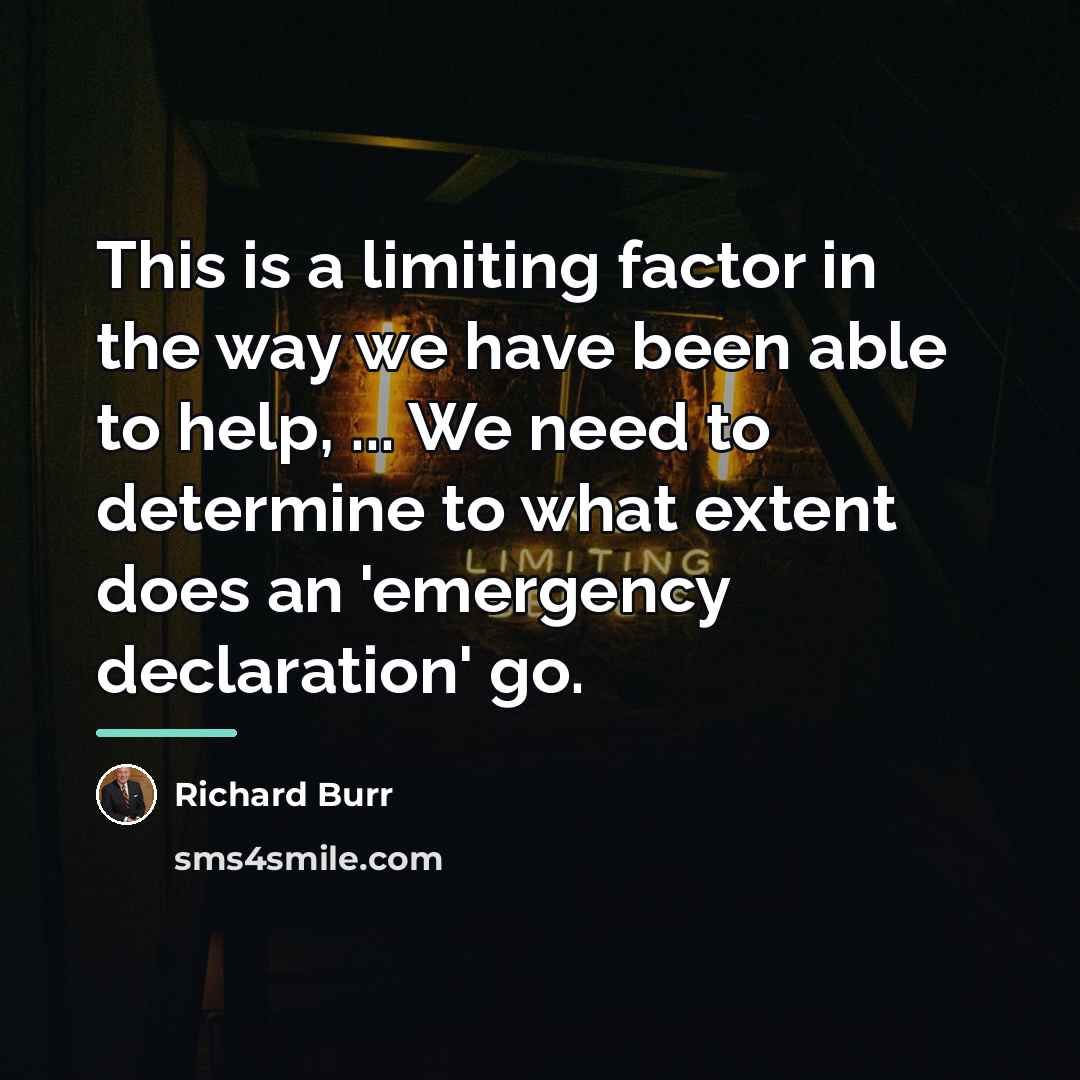 “This is a limiting factor in the way we have…” quote by Richard Burr