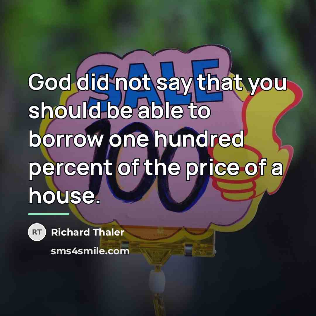 “God did not say that you should be able to…” quote by Richard Thaler