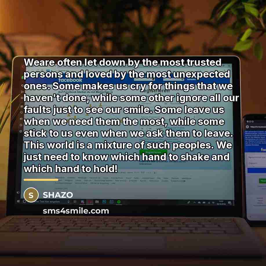 “Weare often let down by the most trusted persons and…” quote by Shazo