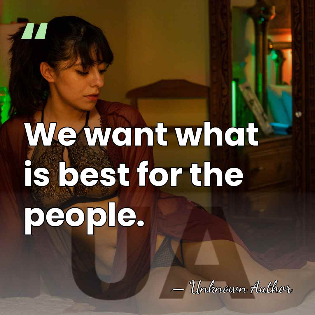 We want what is best for the people. - Anthony Pollina