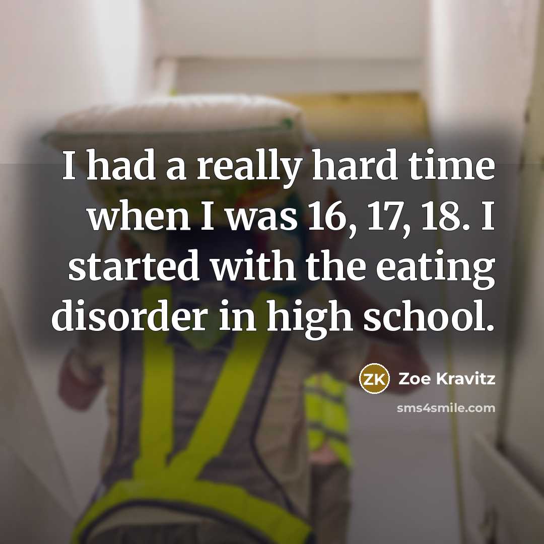 “I had a really hard time when I was 16,…” quote by Zoe Kravitz