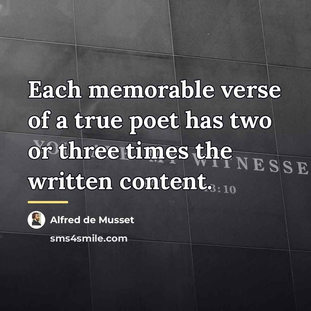 “Each memorable verse of a true poet has two or…” quote by Alfred de Musset