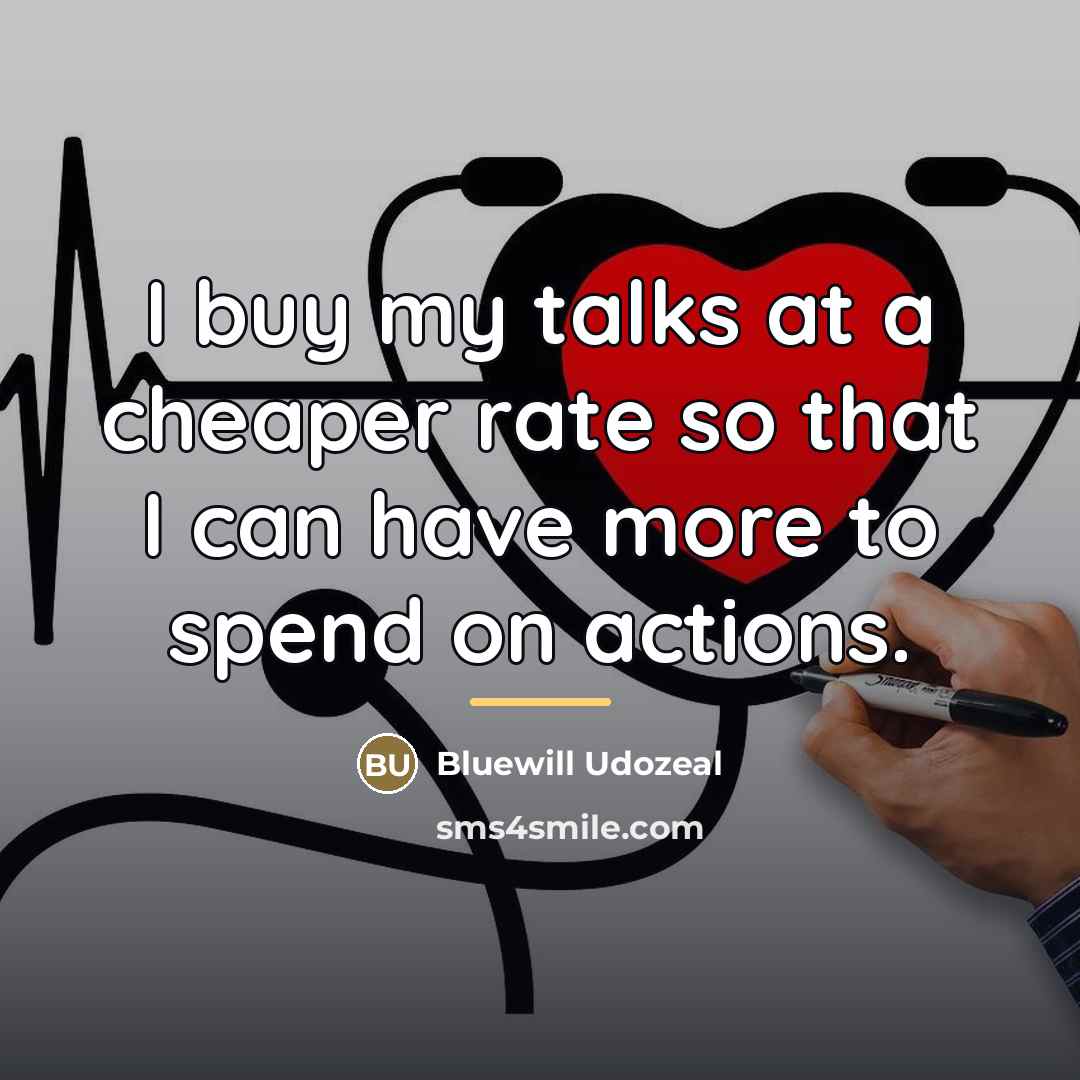“I buy my talks at a cheaper rate so that…” quote by Bluewill Udozeal