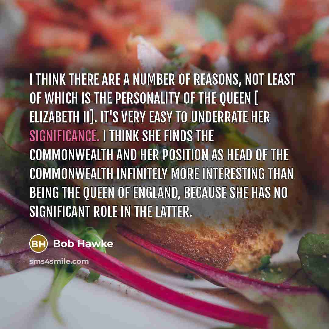 “I think there are a number of reasons, not least…” quote by Bob Hawke