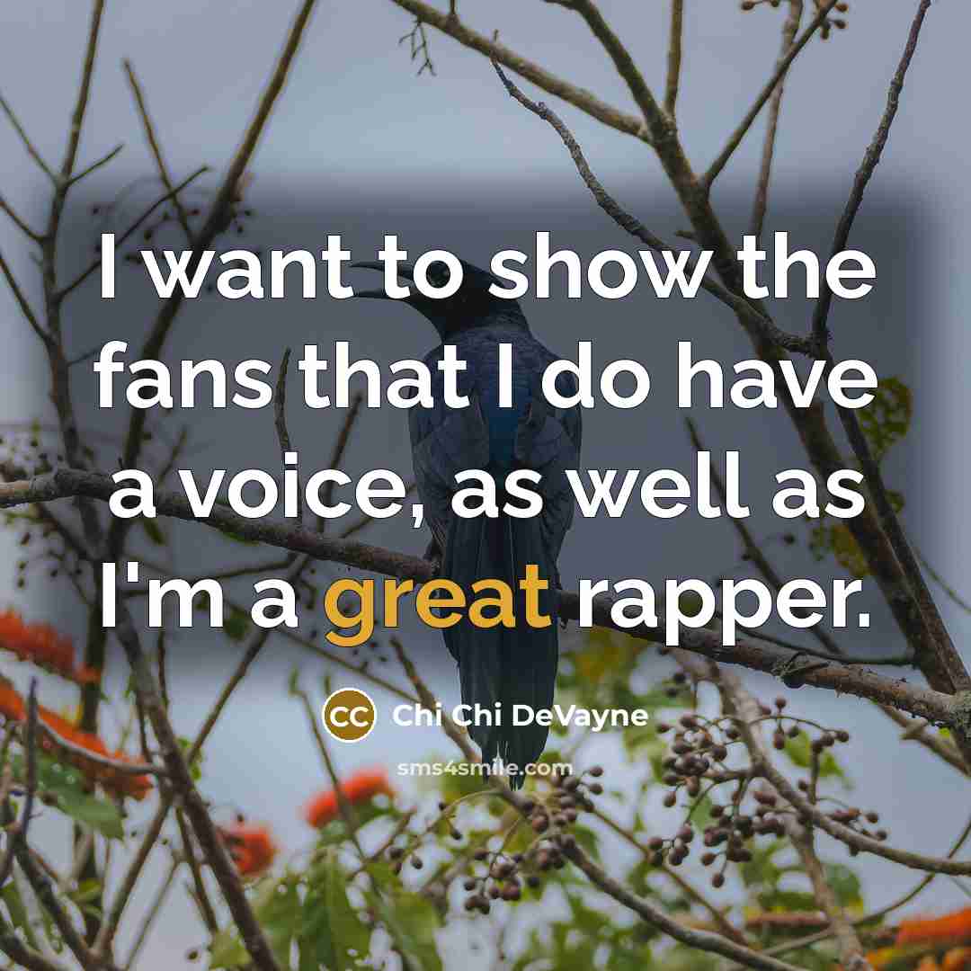 “I want to show the fans that I do have…” quote by Chi Chi DeVayne