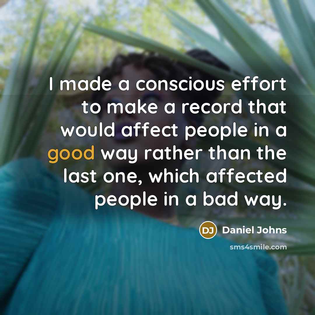 “I made a conscious effort to make a record that…” quote by Daniel Johns