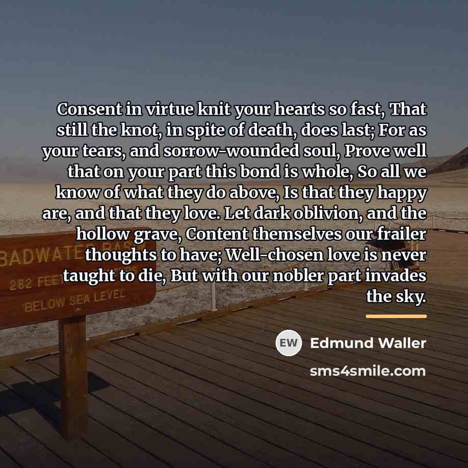 “Consent in virtue knit your hearts so fast, That still…” quote by Edmund Waller