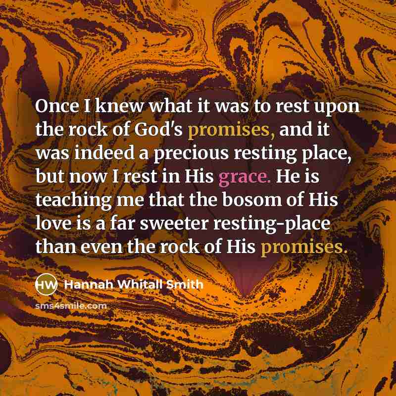 “Once I knew what it was to rest upon the…” quote by Hannah Whitall Smith