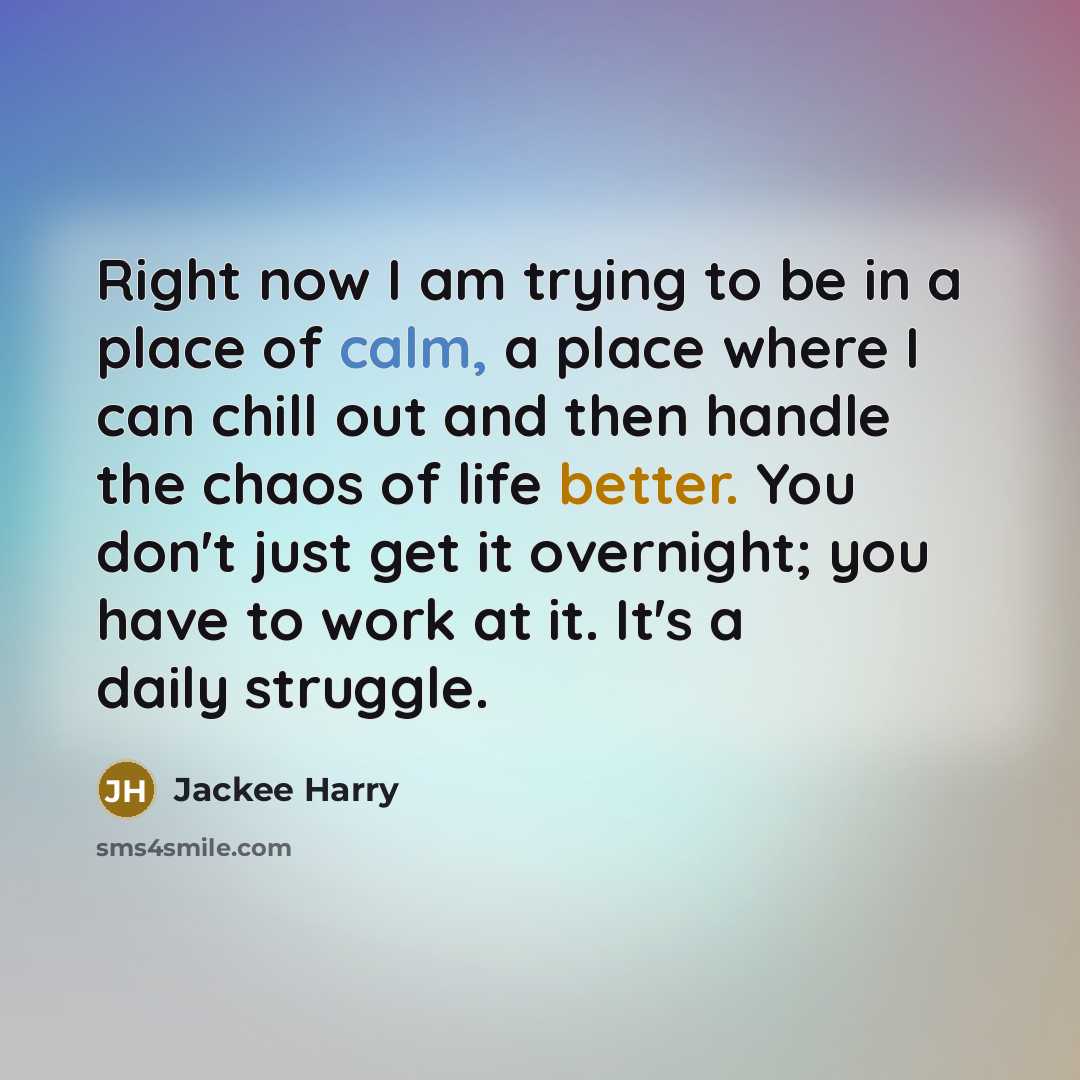 “Right now I am trying to be in a place…” quote by Jackee Harry