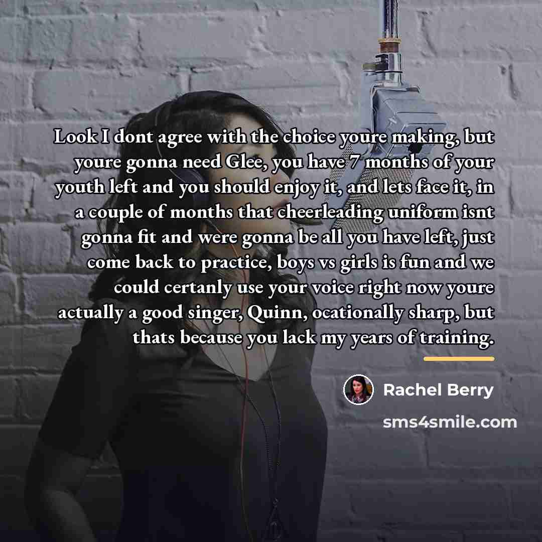 “Look I dont agree with the choice youre making, but…” quote by Rachel Berry