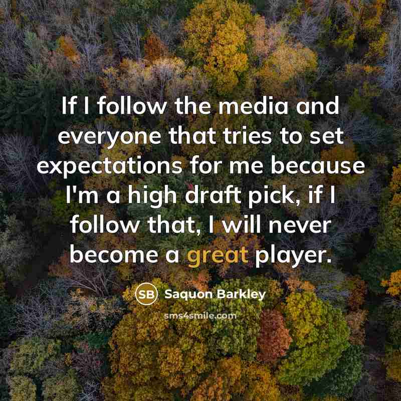 “If I follow the media and everyone that tries to…” quote by Saquon Barkley
