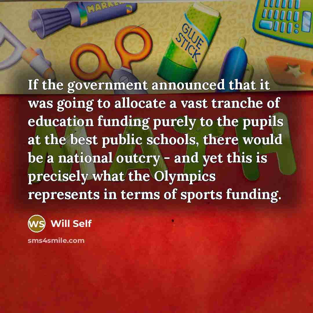 “If the government announced that it was going to allocate…” quote by Will Self