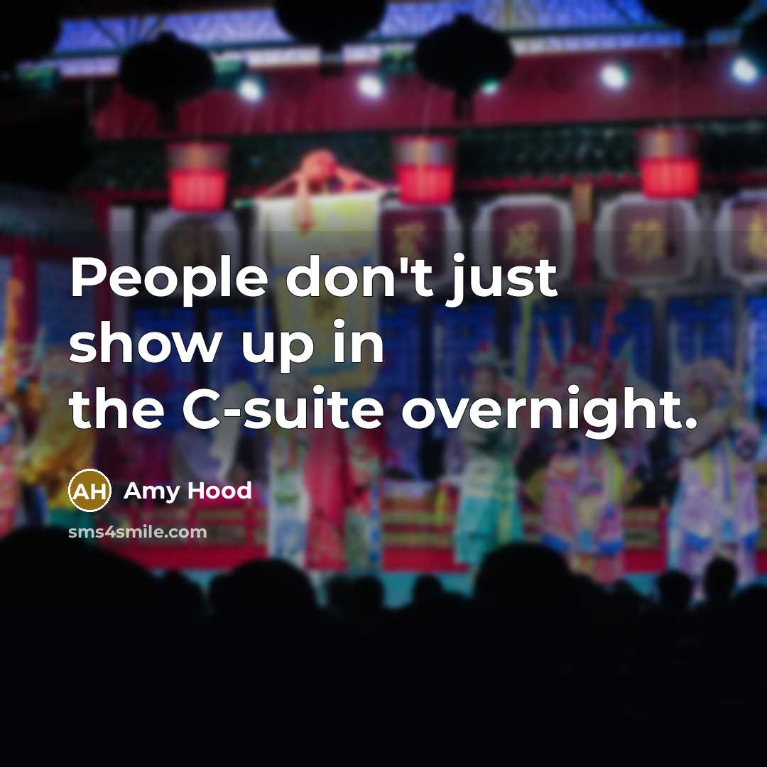“People don't just show up in the C-suite overnight.…” quote by Amy Hood