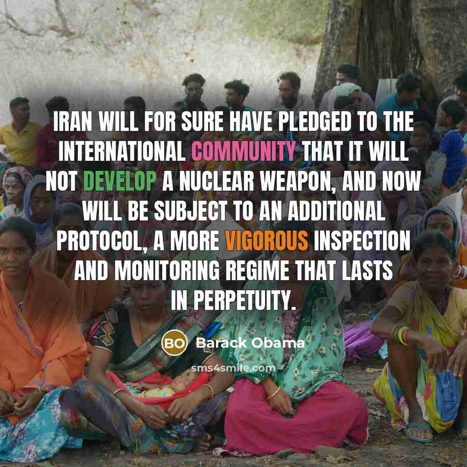 “Iran will for sure have pledged to the international community…” quote by Barack Obama