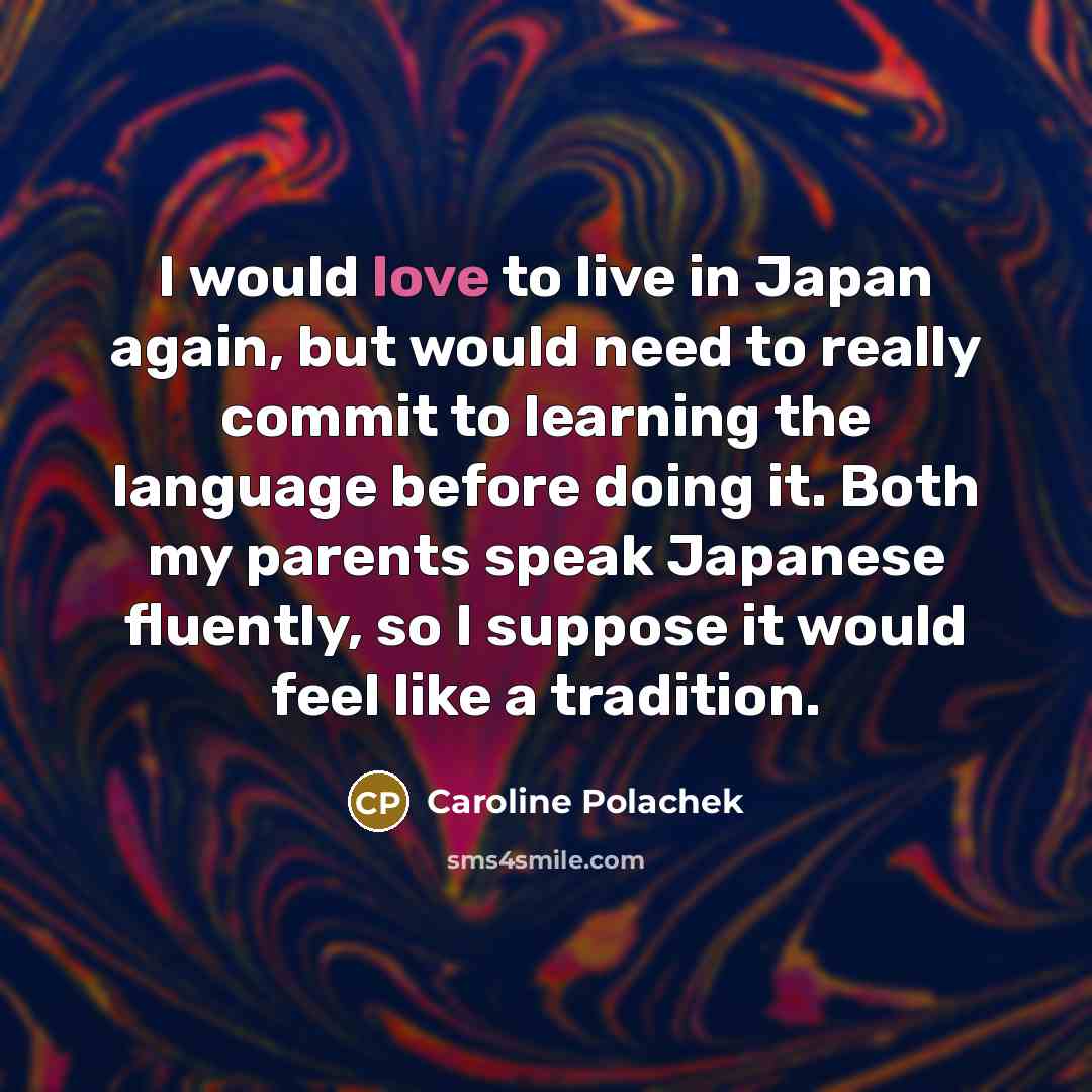 “I would love to live in Japan again, but would…” quote by Caroline Polachek