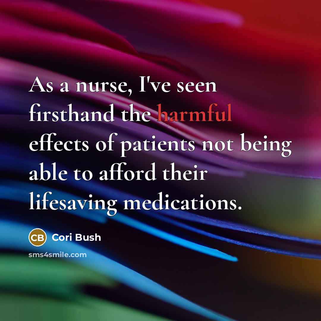 “As a nurse, I've seen firsthand the harmful effects of…” quote by Cori Bush