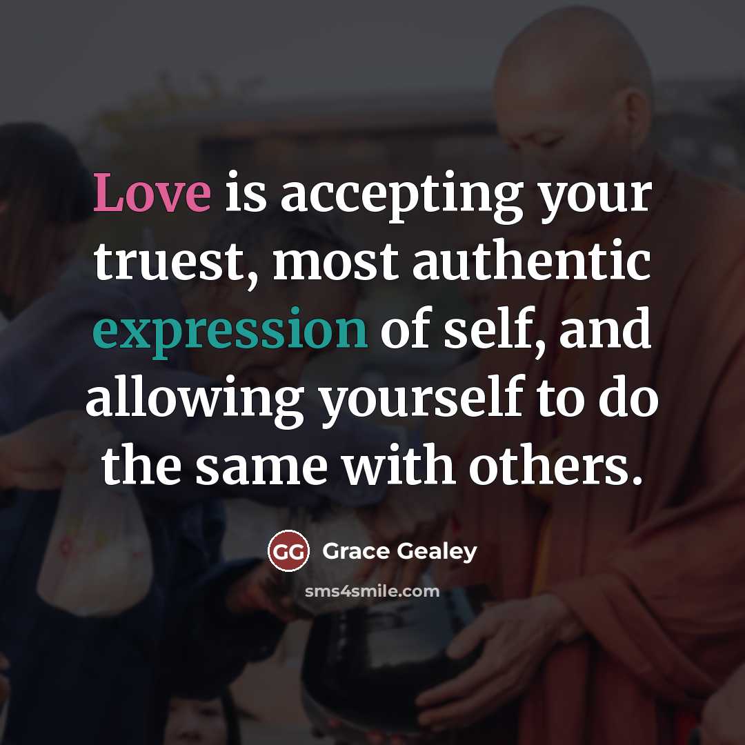 “Love is accepting your truest, most authentic expression of self,…” quote by Grace Gealey