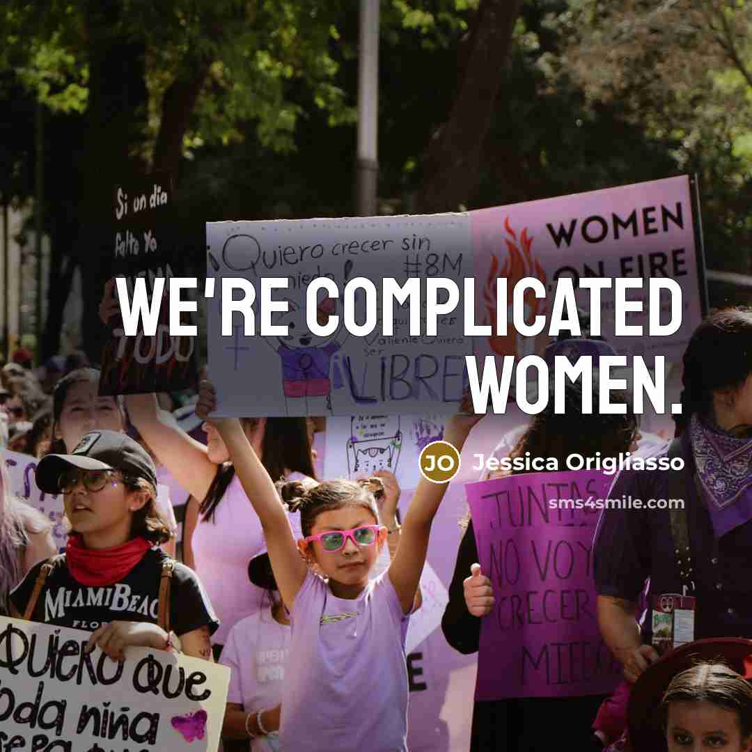 “We're complicated women.…” quote by Jessica Origliasso