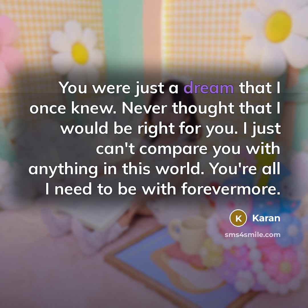“You were just a dream that I once knew. Never…” quote by Karan