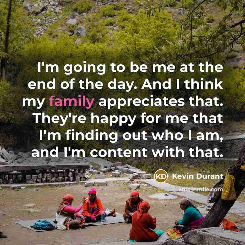 “I'm going to be me at the end of the…” quote by Kevin Durant