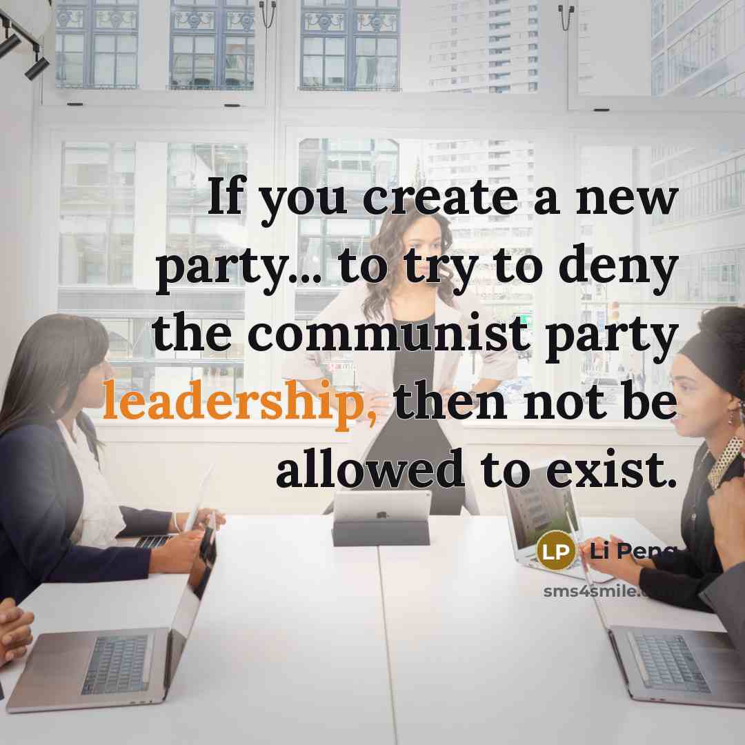 “If you create a new party... to try to deny…” quote by Li Peng