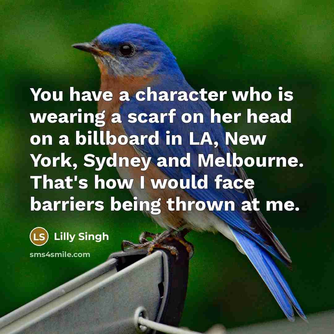 “You have a character who is wearing a scarf on…” quote by Lilly Singh