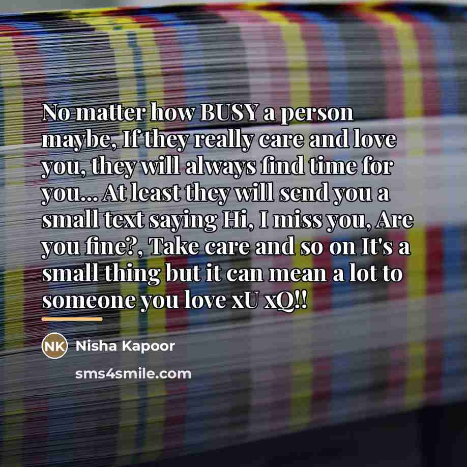 “No matter how BUSY a person maybe, If they really…” quote by Nisha Kapoor