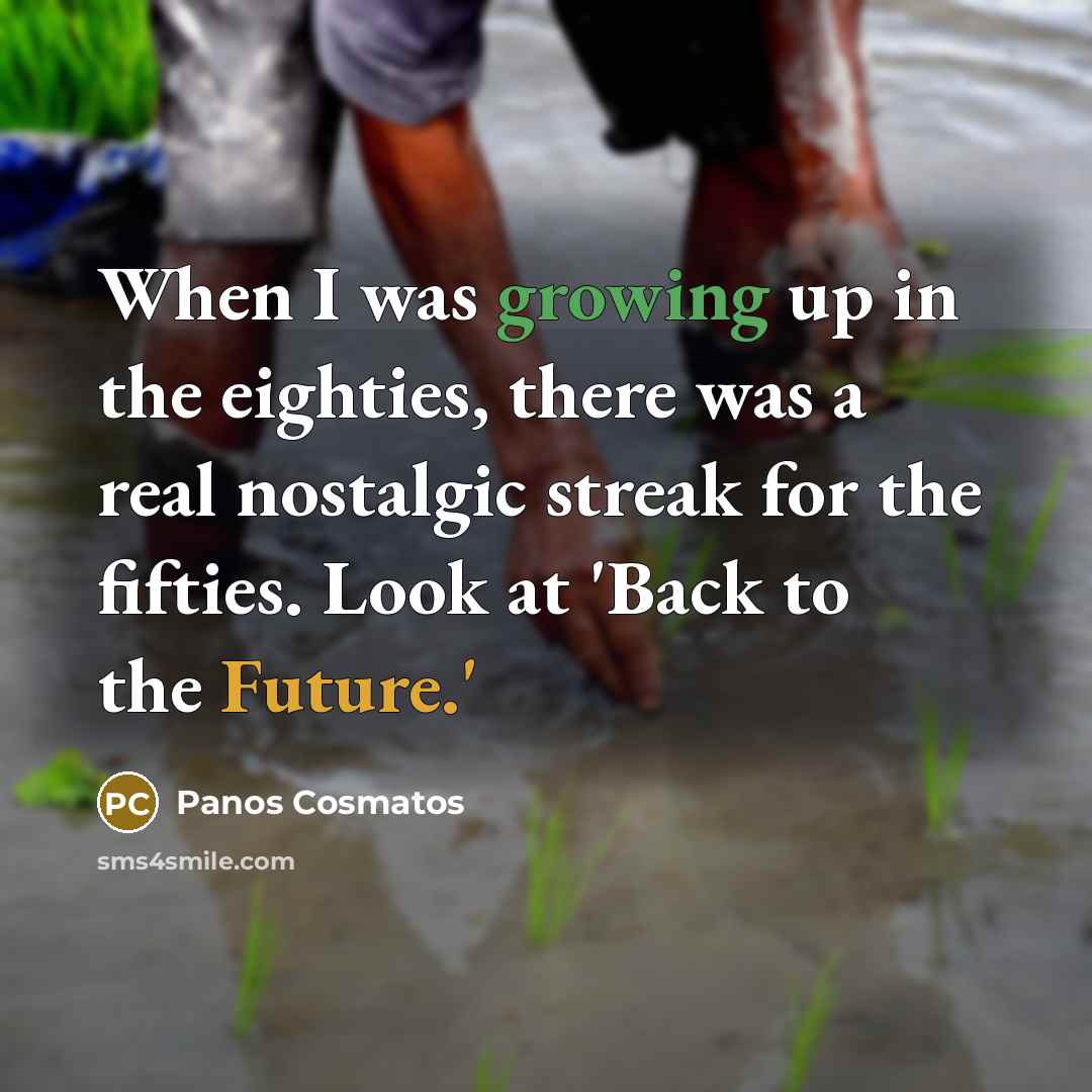 “When I was growing up in the eighties, there was…” quote by Panos Cosmatos