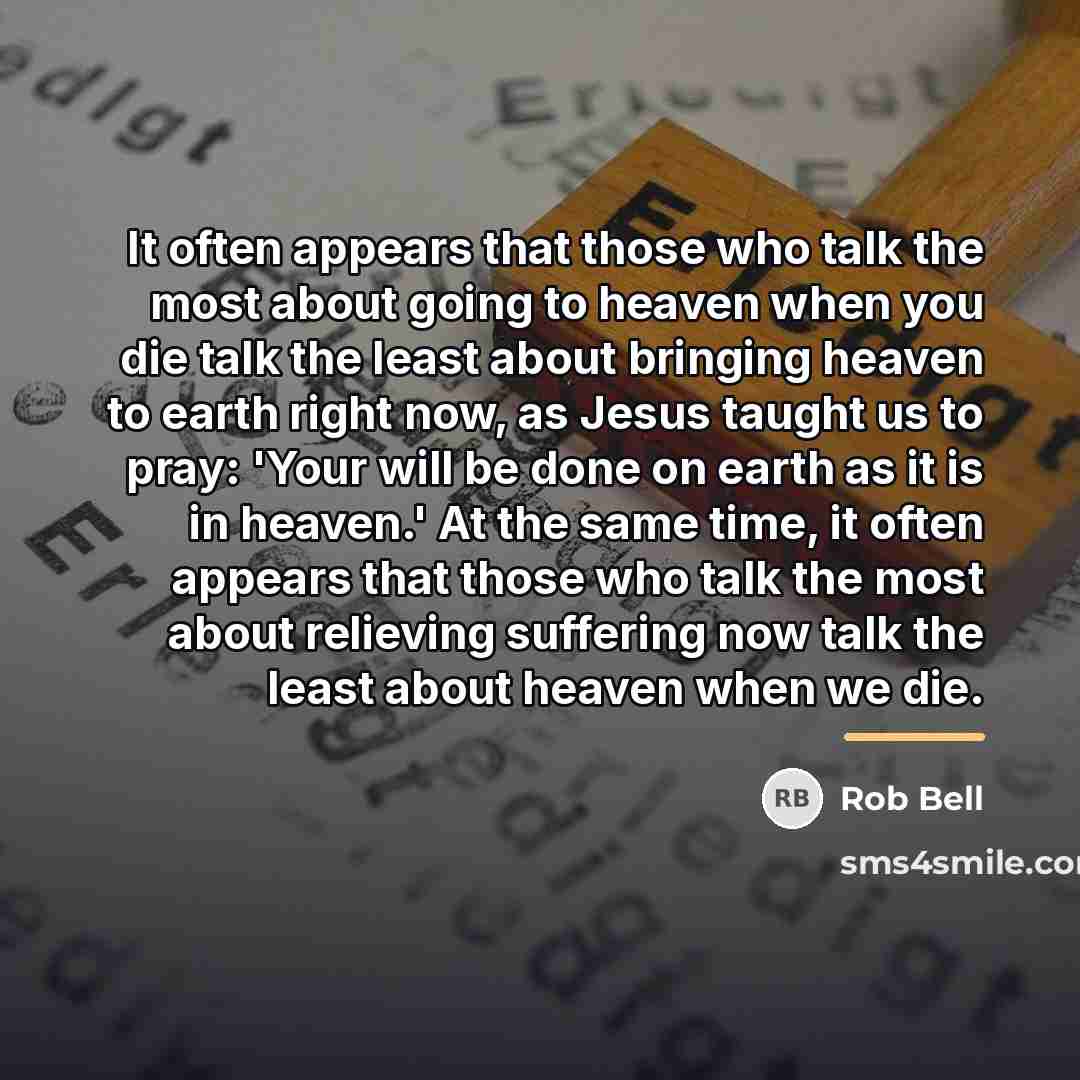 “It often appears that those who talk the most about…” quote by Rob Bell