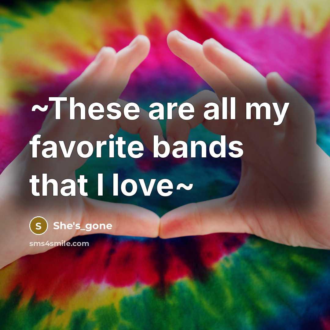 “~These are all my favorite bands that I love~…” quote by She's_gone