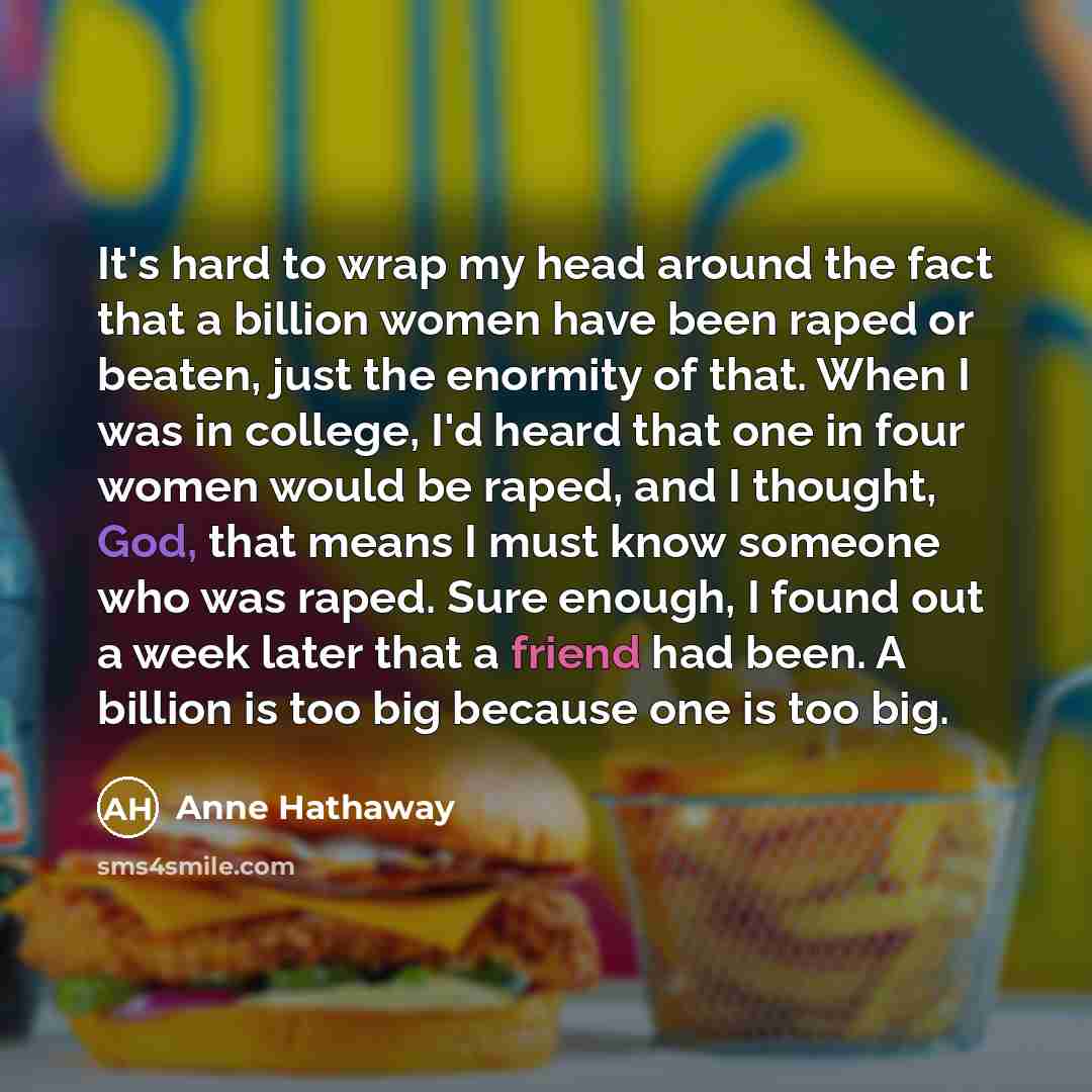 “It's hard to wrap my head around the fact that…” quote by Anne Hathaway