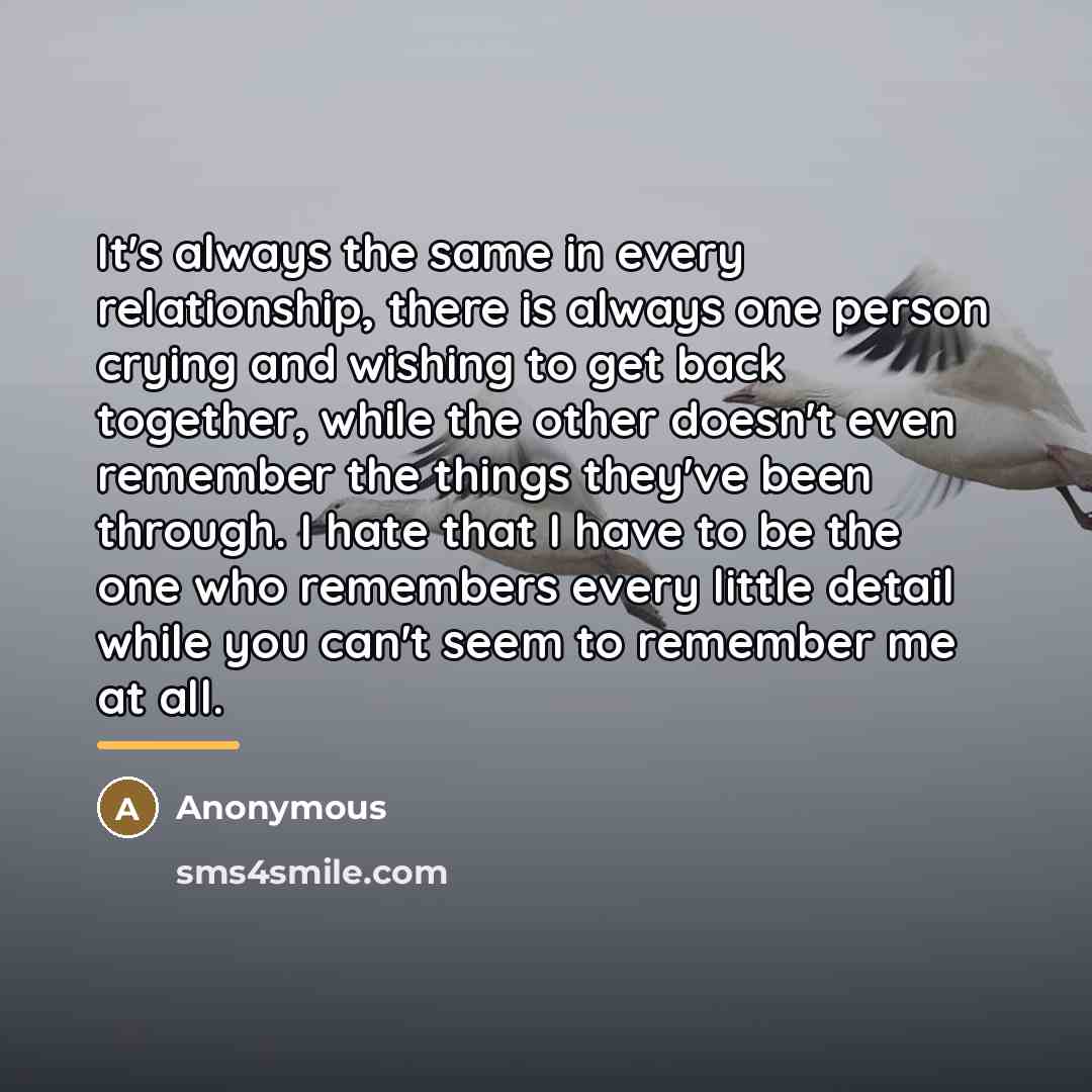 “It's always the same in every relationship, there is always…” quote by Anonymous