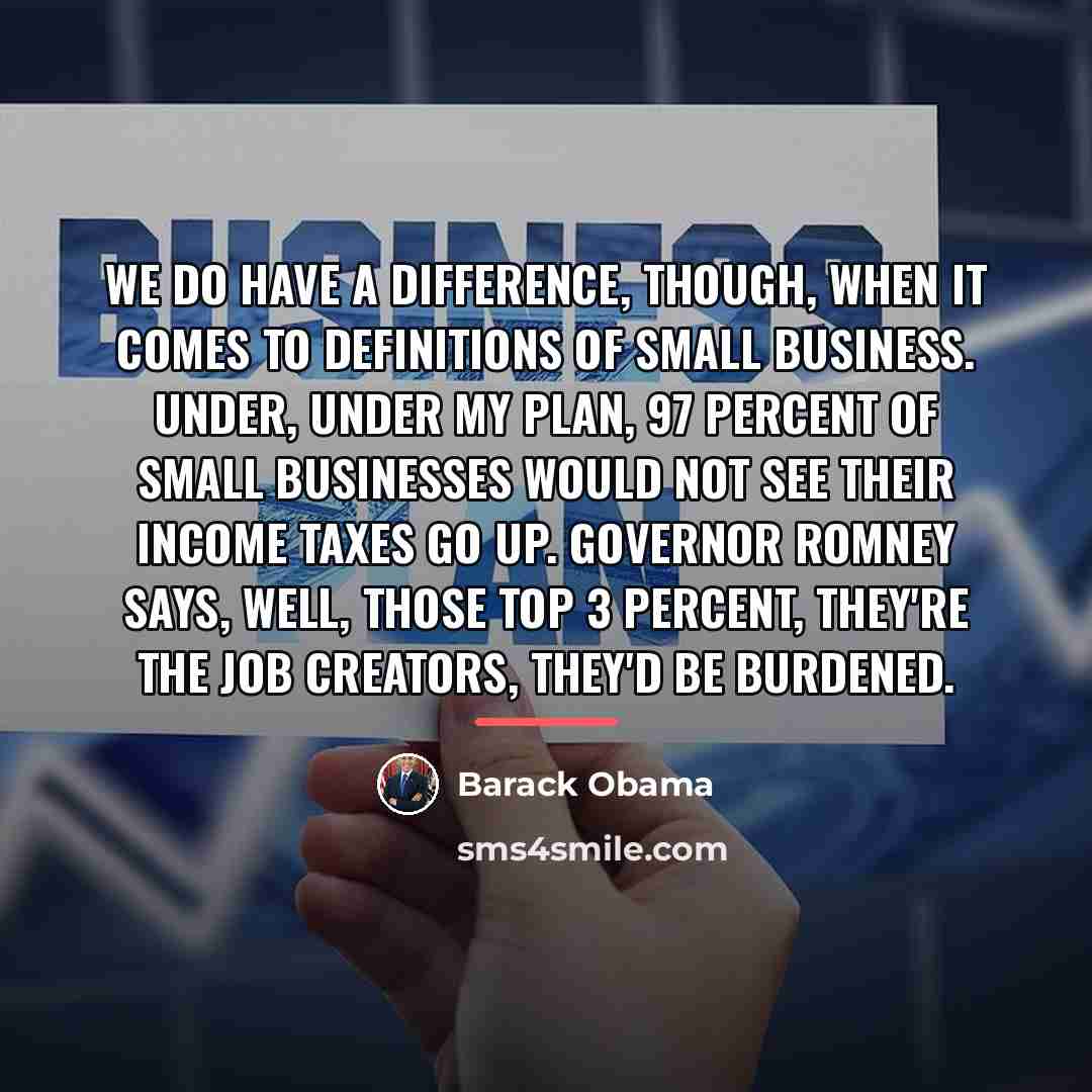 “We do have a difference, though, when it comes to…” quote by Barack Obama