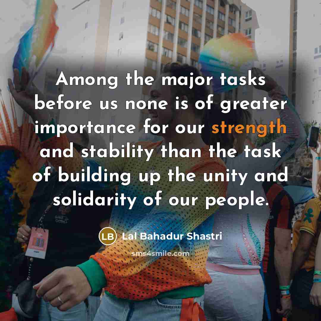 “Among the major tasks before us none is of greater…” quote by Lal Bahadur Shastri
