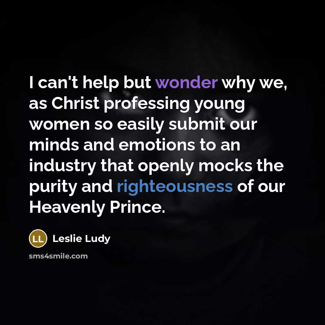 “I can't help but wonder why we, as Christ professing…” quote by Leslie Ludy
