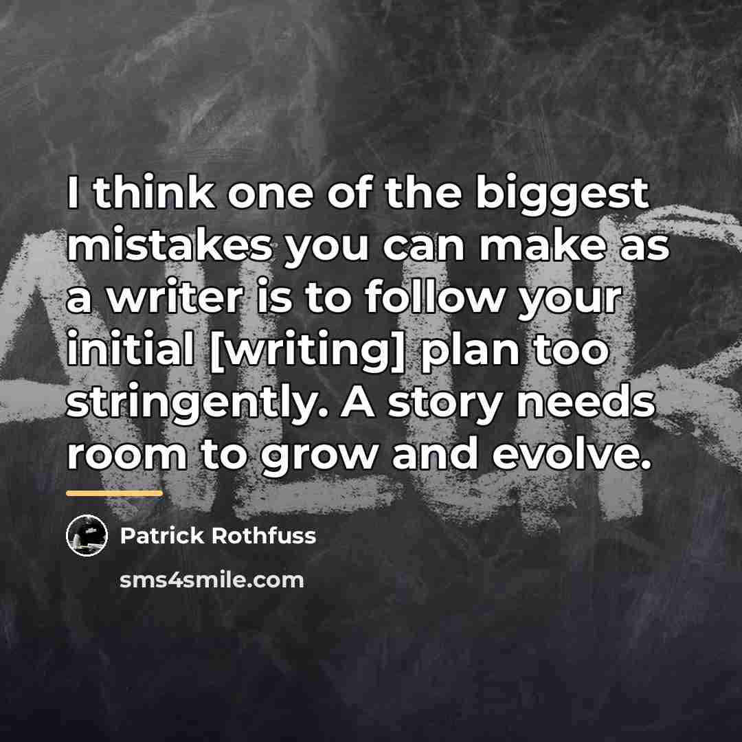 “I think one of the biggest mistakes you can make…” quote by Patrick Rothfuss