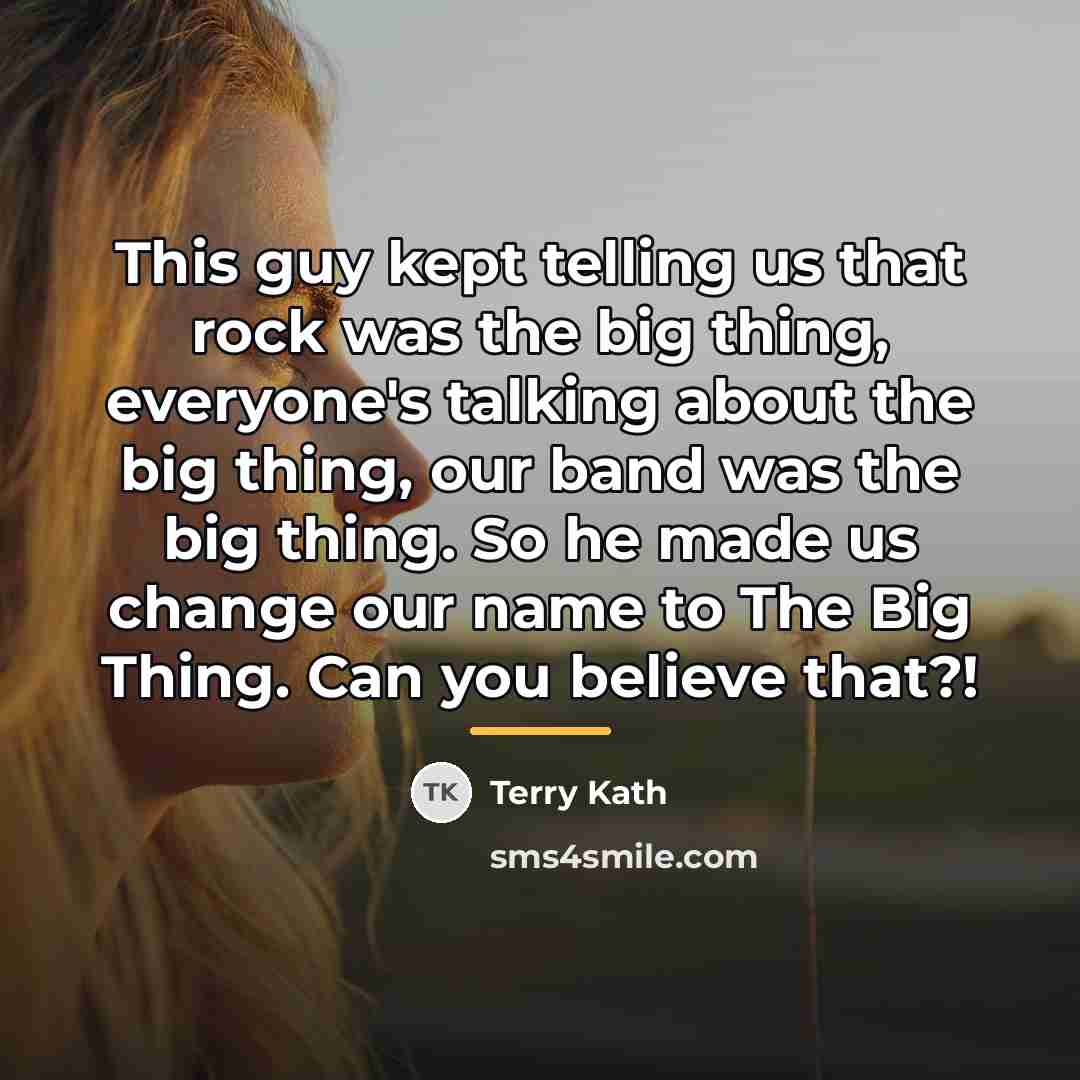 “This guy kept telling us that rock was the big…” quote by Terry Kath