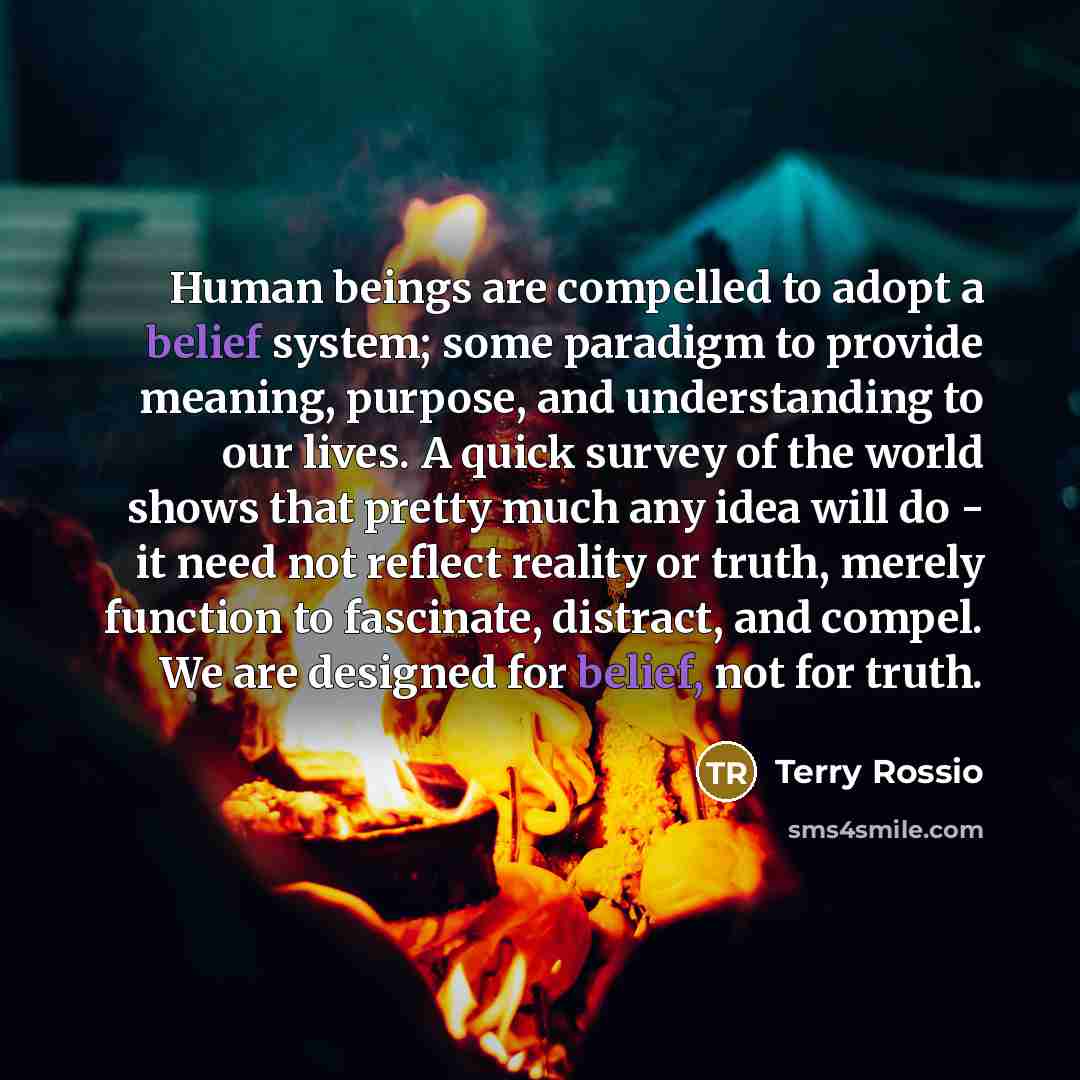“Human beings are compelled to adopt a belief system; some…” quote by Terry Rossio