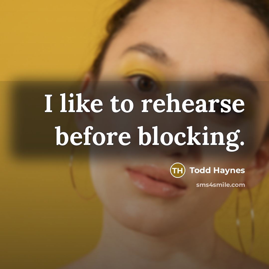 “I like to rehearse before blocking.…” quote by Todd Haynes
