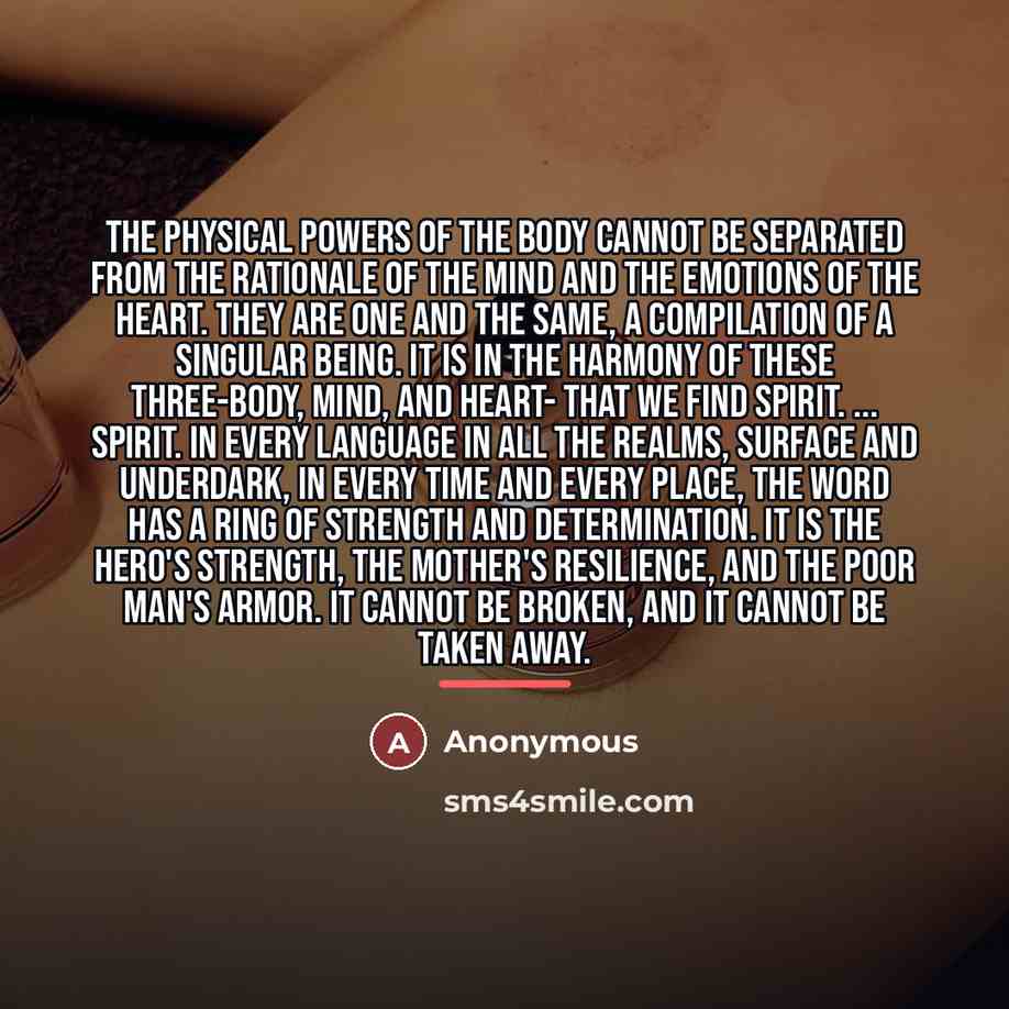 “The physical powers of the body cannot be separated from…” quote by Anonymous
